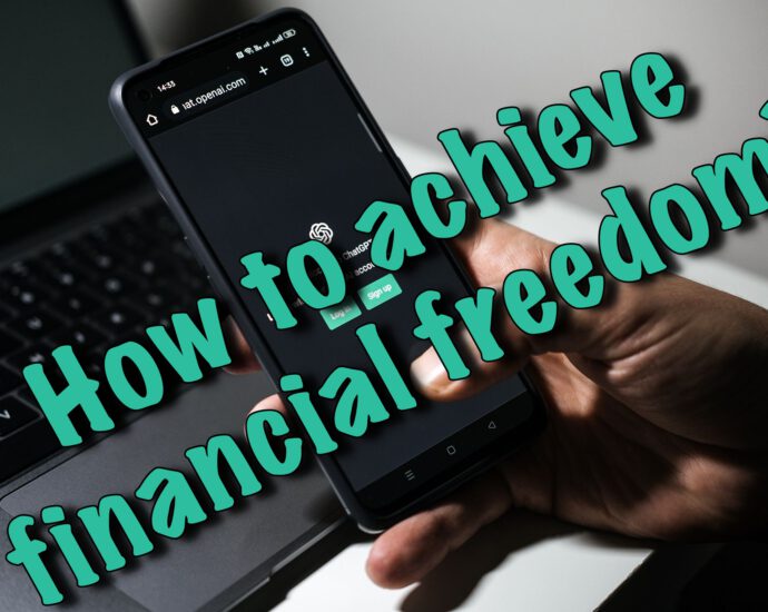 How to achieve financial freedom?