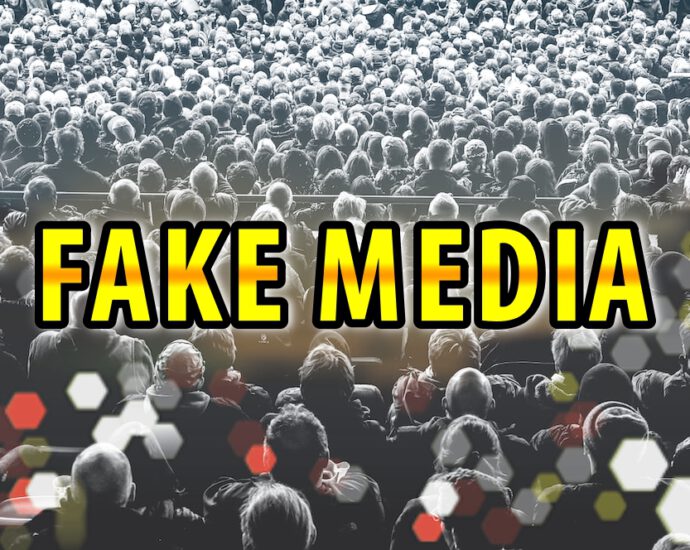 Fake Media among us